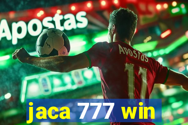 jaca 777 win